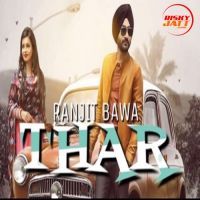 Thar Ranjit Bawa mp3 song ringtone, Thar Ranjit Bawa Ringtone Download - DjPunjab.Com.Mx