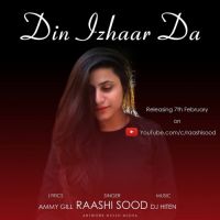 Din Izhaar Da Raashi Sood mp3 song ringtone, Din Izhaar Da Raashi Sood Ringtone Download - DjPunjab.Com.Mx