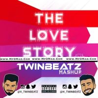 The Love Story (Twinbeatz Mashup) Dj Twinbeatz mp3 song ringtone, The Love Story (Twinbeatz Mashup) Dj Twinbeatz Ringtone Download - DjPunjab.Com.Mx