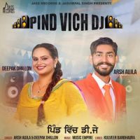 Pind Vich DJ Deepak Dhillon, Arsh Aujla mp3 song ringtone, Pind Vich DJ Deepak Dhillon, Arsh Aujla Ringtone Download - DjPunjab.Com.Mx