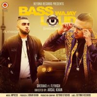 Bass Wajay Loud Sheraki, Fly High mp3 song ringtone, Bass Wajay Loud Sheraki, Fly High Ringtone Download - DjPunjab.Com.Mx