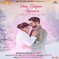 Ishq Diyan Ramza Angad Singh mp3 song ringtone, Ishq Diyan Ramza Angad Singh Ringtone Download - DjPunjab.Com.Mx