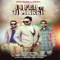 14 Feb Vs 31 March Lavi Dhindsa mp3 song ringtone, 14 Feb Vs 31 March Lavi Dhindsa Ringtone Download - DjPunjab.Com.Mx