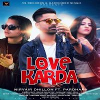Love Karda Nirvair Dhillon, Pardhaan mp3 song ringtone, Love Karda Nirvair Dhillon, Pardhaan Ringtone Download - DjPunjab.Com.Mx