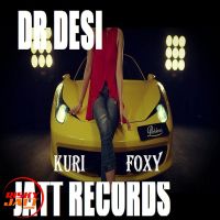 Foxy Kuri Dr Desi mp3 song ringtone, Foxy Kuri Dr Desi Ringtone Download - DjPunjab.Com.Mx