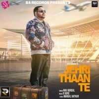 Jehri Thaan Te Nav Hundal mp3 song ringtone, Jehri Thaan Nav Hundal Ringtone Download - DjPunjab.Com.Mx