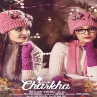 Charkha Henna Singal mp3 song ringtone, Charkha Henna Singal Ringtone Download - DjPunjab.Com.Mx