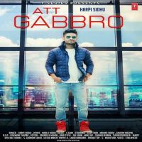 Att Gabbro Harpi Sidhu mp3 song ringtone, Att Gabbro Harpi Sidhu Ringtone Download - DjPunjab.Com.Mx