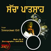 Sachha Paatshaah SimranJeet Gill mp3 song ringtone, Sachha Paatshaah SimranJeet Gill Ringtone Download - DjPunjab.Com.Mx
