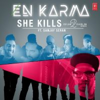 She Kills (Delhi2dublin Version) En Karma, Sanjay Seran mp3 song ringtone, She Kills (Delhi2dublin Version) En Karma, Sanjay Seran Ringtone Download - DjPunjab.Com.Mx