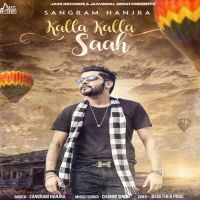 Kalla Kalla Saah Sangram Hanjra mp3 song ringtone, Kalla Kalla Saah Sangram Hanjra Ringtone Download - DjPunjab.Com.Mx