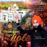 Anandpur Laya Hola Dharmvir Singh Shaunki mp3 song ringtone, Anandpur Laya Hola Dharmvir Singh Shaunki Ringtone Download - DjPunjab.Com.Mx