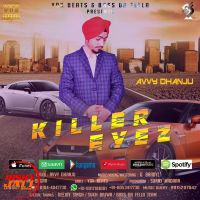 Killer Eyez Avvy Dhanju mp3 song ringtone, Killer Eyez Avvy Dhanju Ringtone Download - DjPunjab.Com.Mx
