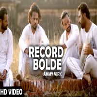 Record Bolde (Jugni Hath Kise Na Auni) Ammy Virk mp3 song ringtone, Record Bolde (Jugni Hath Kise Na Auni) Ammy Virk Ringtone Download - DjPunjab.Com.Mx