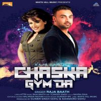 Chaska Gym Da Raja Baath mp3 song ringtone, Chaska Gym Da Raja Baath Ringtone Download - DjPunjab.Com.Mx