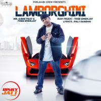 Lamborghini Mr Ginni Feat & Thee Emenjay mp3 song ringtone, Lamborghini Mr Ginni Feat & Thee Emenjay Ringtone Download - DjPunjab.Com.Mx