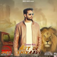 Att De shikaari Sukhdeep Mrar mp3 song ringtone, Att De shikaari Sukhdeep Mrar Ringtone Download - DjPunjab.Com.Mx