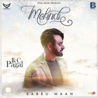 Mehndi (Ik C Pagal) Babbu Maan mp3 song ringtone, Mehndi (Ik C Pagal) Babbu Maan Ringtone Download - DjPunjab.Com.Mx