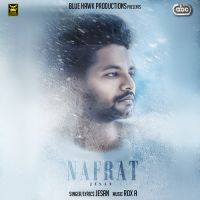 Nafrat ROX A, Jesan mp3 song ringtone, Nafrat ROX A, Jesan Ringtone Download - DjPunjab.Com.Mx