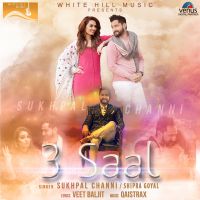 3 Saal Shipra Goyal, Sukhpal Channi mp3 song ringtone, 3 Saal Shipra Goyal, Sukhpal Channi Ringtone Download - DjPunjab.Com.Mx