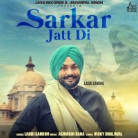 Sarkar Jatt Di Laddi Sandhu mp3 song ringtone, Sarkar Jatt Di Laddi Sandhu Ringtone Download - DjPunjab.Com.Mx