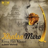 Khalsa Mero Roop Hai Khaas Daler Mehndi mp3 song ringtone, Khalsa Mero Roop Hai Khaas Daler Mehndi Ringtone Download - DjPunjab.Com.Mx