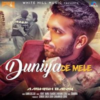 Duniya De Mele Aashish Bansi mp3 song ringtone, Duniya De Mele Aashish Bansi Ringtone Download - DjPunjab.Com.Mx