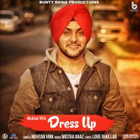 Dress Up Mehtab Virk mp3 song ringtone, Dress Up Mehtab Virk Ringtone Download - DjPunjab.Com.Mx