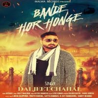 Bande Hor Honge Daljeet Chahal mp3 song ringtone, Bande Hor Honge Daljeet Chahal Ringtone Download - DjPunjab.Com.Mx