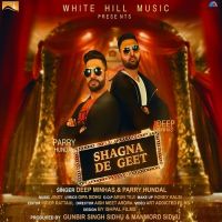 Shagna De Geet Deep Minhas, Parry Hundal mp3 song ringtone, Shagna De Geet Deep Minhas, Parry Hundal Ringtone Download - DjPunjab.Com.Mx