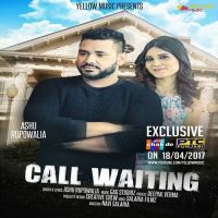 Call Waiting Ashu Rupowalia mp3 song ringtone, Call Waiting Ashu Rupowalia Ringtone Download - DjPunjab.Com.Mx