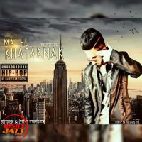 Mai Hu Khatarnak Muzic Rv mp3 song ringtone, Mai Hu Khatarnak Muzic Rv Ringtone Download - DjPunjab.Com.Mx