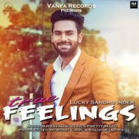 True Feelings Lucky Sandhu Inder mp3 song ringtone, True Feelings Lucky Sandhu Inder Ringtone Download - DjPunjab.Com.Mx