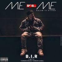 Me Vs Me (Kalam Te Kitaab) BIR mp3 song ringtone, Me Vs Me (Kalam Te Kitaab) BIR Ringtone Download - DjPunjab.Com.Mx