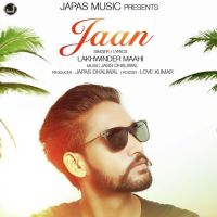 Jaan Lakhwinder Maahi mp3 song ringtone, Jaan Lakhwinder Maahi Ringtone Download - DjPunjab.Com.Mx