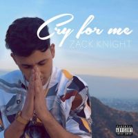 Cry For Me Zack Knight mp3 song ringtone, Cry For Me Zack Knight Ringtone Download - DjPunjab.Com.Mx