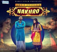 Nakhro Amrik Anurag mp3 song ringtone, Nakhro Amrik Anurag Ringtone Download - DjPunjab.Com.Mx