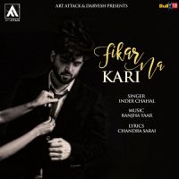 Fikar Na Kari Inder Chahal mp3 song ringtone, Fikar Na Kari Inder Chahal Ringtone Download - DjPunjab.Com.Mx