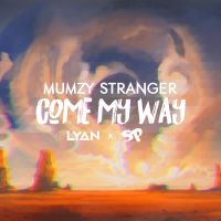 Come My Way Mumzy Stranger mp3 song ringtone, Come My Way Mumzy Stranger Ringtone Download - DjPunjab.Com.Mx