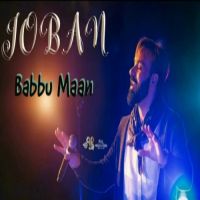 Joban (Live) Babbu Maan mp3 song ringtone, Joban (Live) Babbu Maan Ringtone Download - DjPunjab.Com.Mx
