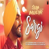 Sargi (Saab Bahadar) Ammy Virk mp3 song ringtone, Sargi Ammy Virk Ringtone Download - DjPunjab.Com.Mx