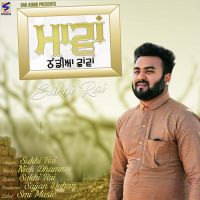 Maavan Thandiyan Chawan Sukhi Rai mp3 song ringtone, Maavan Thandiyan Chawan Sukhi Rai Ringtone Download - DjPunjab.Com.Mx