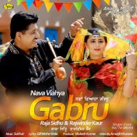 Nava Viahya Gabru Raja Sidhu, Ranjwinder Kaur mp3 song ringtone, Nava Viahya Gabru Raja Sidhu, Ranjwinder Kaur Ringtone Download - DjPunjab.Com.Mx