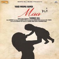 Yaad Mainu Aundi Maa Ni Thomas Gill mp3 song ringtone, Yaad Mainu Aundi Maa Ni Thomas Gill Ringtone Download - DjPunjab.Com.Mx