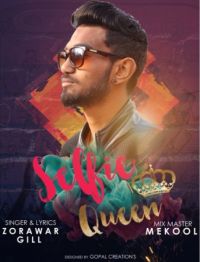 Selfie Queen (Rap Song) Zorawar Gill mp3 song ringtone, Selfie Queen (Rap Song) Zorawar Gill Ringtone Download - DjPunjab.Com.Mx