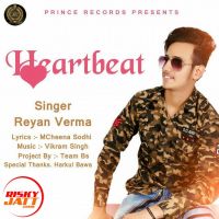 Heartbeat Reyan Verma mp3 song ringtone, Heartbeat Reyan Verma Ringtone Download - DjPunjab.Com.Mx