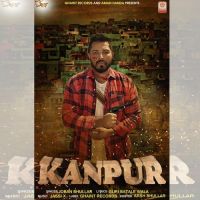 Kanpur Joban Bhullar mp3 song ringtone, Kanpur Joban Bhullar Ringtone Download - DjPunjab.Com.Mx