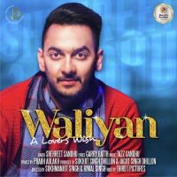Waliyan Shehreet Sandhu mp3 song ringtone, Waliyan Shehreet Sandhu Ringtone Download - DjPunjab.Com.Mx