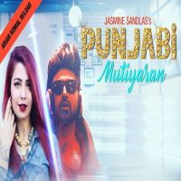 Punjabi Mutiyaran Reload Jasmine Sandlas, Arian Romal mp3 song ringtone, Punjabi Mutiyaran Reload Jasmine Sandlas, Arian Romal Ringtone Download - DjPunjab.Com.Mx