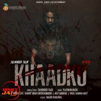 Khaadku Talwinder Talbi mp3 song ringtone, Khaadku Talwinder Talbi Ringtone Download - DjPunjab.Com.Mx